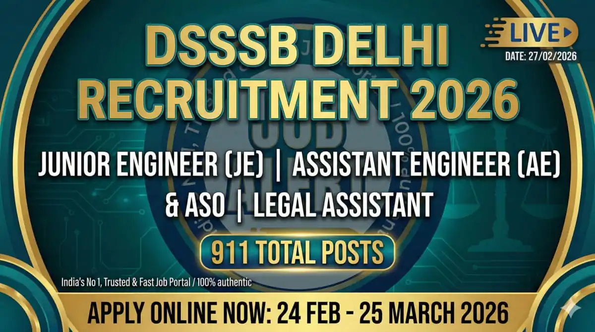 DSSSB JE, AE, Legal Assistant, ASO Recruitment 2026